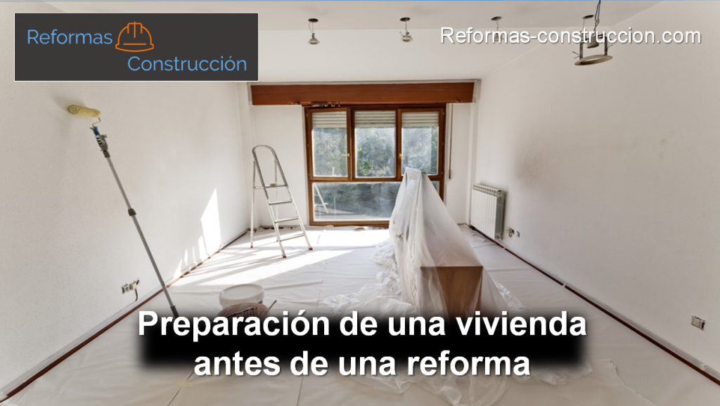 Preparación de una vivienda antes de una reforma