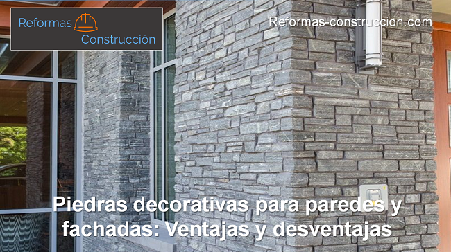 Piedras decorativas para paredes o fachadas: ¿Cuáles son sus ventajas y desventajas?