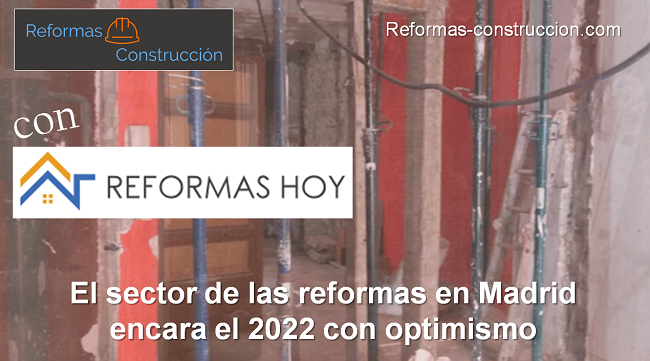 El sector de las reformas en Madrid encara el 2022 con optimismo