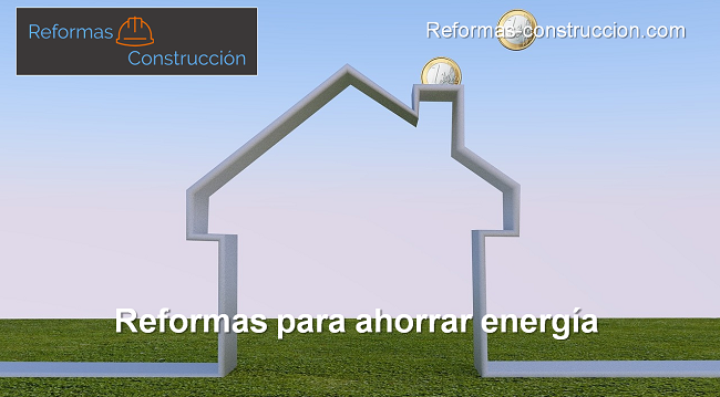 reformas para ahorrar energía