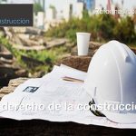 El derecho de la construcción