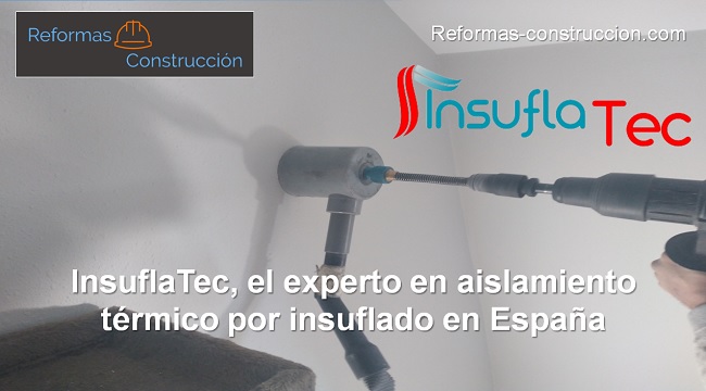 InsuflaTec: la mayor red de expertos en aislamiento térmico por insuflado en toda España