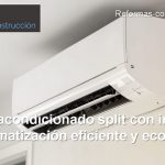 El aire acondicionado split con inverter: Una climatización eficiente y económica