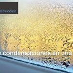 Tipos de condensaciones en una vivienda