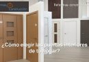 cómo elegir las puertas interiores de un hogar