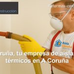 AislaCoruña, tu empresa de aislamientos térmicos en A Coruña aislamientos A Coruña