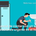 importancia de contar con un servicio de reparaciones urgente en el hogar