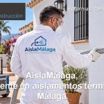 AislaMálaga, el referente en aislamientos térmicos en Málaga aislamientos Málaga